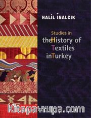 Studies in the History of Textiles in Turkey