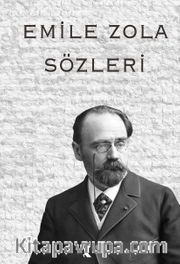 Emile Zola Sözleri