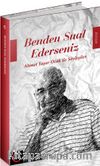 Benden Sual Ederseniz & Ahmet Yaşar Ocak ile Söyleşiler
