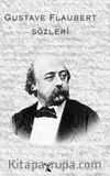 Gustave Flaubert Sözleri