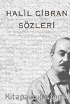 Halil Cibran Sözleri
