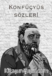 Konfüçyüs Sözleri