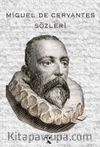 Miguel de Cervantes Sözleri