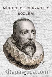 Miguel de Cervantes Sözleri