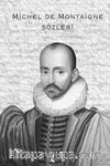 Michel de Montaigne Sözleri