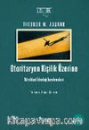 Otoritaryen Kişilik Üzerine Niteliksel İdeoloji İncelemeleri