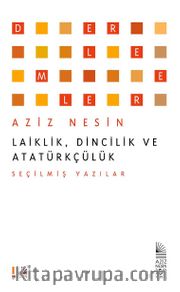 Laiklik, Dincilik ve Atatürkçülük