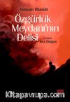 Özgürlük Meydanı'nın Delisi