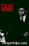 Türkçe'nin Adı Var!