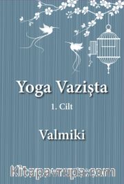 Yoga Vazişta 1. Cilt