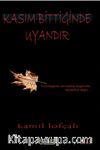 Kasım Bittiğinde Uyandır