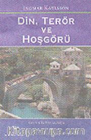 Din, Terör ve Hoşgörü