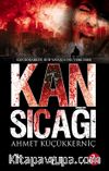 Kan Sıcağı