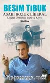 Besim Tibuk Asabı Bozuk Liberal & Liberal Demokrat Parti ve Kıbrıs