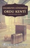 Geçmişten Günümüze Ordu Kenti