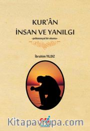 Kur’an İnsan Ve Yanılgı <br /> Psikososyal Bir Okuma