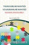 Tasavvurlar Mantığı  Ve Kavramlar Mantığı Geleneksel Mantığa Giriş -I-