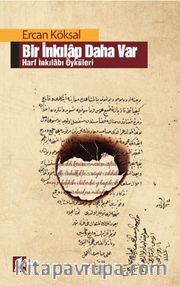 Bir İnkılap Daha Var <br /> Harf İnkılabı Öyküleri