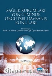Sağlık Kurumları Yönetiminde Örgütsel Davranış Konuları