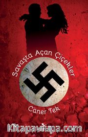 Savaşta Açan Çiçekler