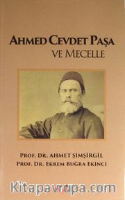 Ahmed Cevdet Paşa ve Mecelle