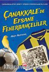Çanakkale'de Efsane Fenerbahçeliler