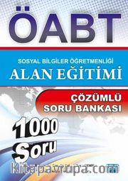 ÖABT Sosyal Bilgiler Öğretmenliği Alan Eğitimi Çözümlü Soru Bankası