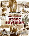 Yakın Tarihimizin Utanç Sayfaları