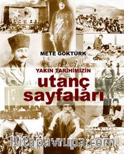 Yakın Tarihimizin Utanç Sayfaları
