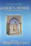 el-Edebü'l-Müfred (Hz. Peygamber'den Ahlak Ölçüleri)