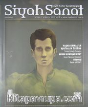 Siyah Sanat Aylık Kültür Sanat Dergisi Sayı:7 Mart 2015