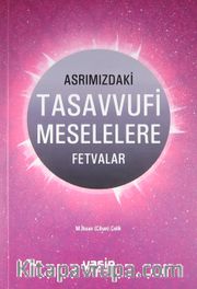 Asrımızdaki Tasavvufi Meselelere Fetvalar