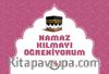 Namaz Kılmayı Öğreniyorum (Kız) (Citli)