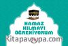 Namaz Kılmayı Öğreniyorum (Erkek) (Ciltli)