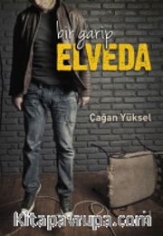 Bir Garip Elveda
