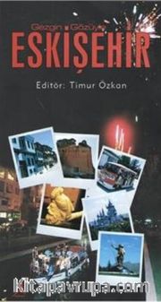 Gezgin Gözüyle Eskişehir