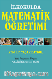 İlkokulda Matematik Öğretimi (1-4.Sınıflar)-Yeni Programa Uygun