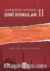 Gündemdeki Tartışmalı Dini Konular 2