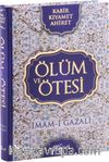 Ölüm ve Ötesi (Cilti) & Kabir-Kıyamet-Ahiret