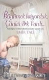 Büyümek İstiyorduk, Çünkü B*k Vardı