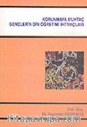 Korunmaya Muhtaç Gençlerin Din Öğretimi İhtiyaçları