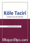 Köle Taciri & Onların Hiç Adı Olmadı