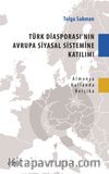 Türk Diasporası'nın Avrupa Siyasal Sistemine Katılımı