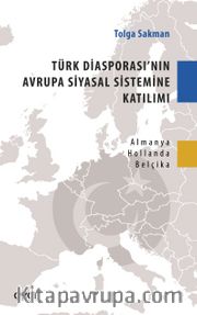 Türk Diasporası'nın Avrupa Siyasal Sistemine Katılımı