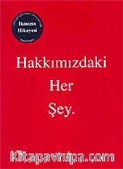 Hakkımızdaki Her Şey