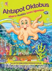 Ahtapot Oktobus Allah'ın Kuddüs İsmini Öğreniyor