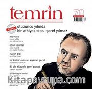 Temrin Aylık Düşünce ve Edebiyat Dergisi Sayı:70 Mart -Nisan