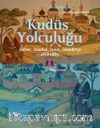 Kudüs Yolculuğu & Edirne, İstanbul, İzmir, İskenderiye 1868-1869