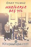 Nazilerle Beş Yıl