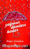 Yağmur Damlası Kadar